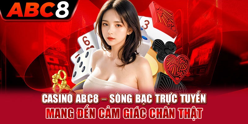 Khám phá các tựa game casino online ABC8 hấp dẫn