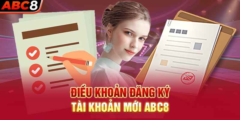 Các điều khoản cần phải được chuẩn bị trước khi thực hiện đăng ký ABC8