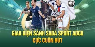 Tìm hiểu tổng quan về sảnh cá độ Saba Sports abc8