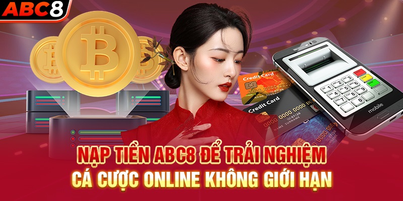 Đăng ký nạp – rút tiền tại ABC8 nhanh chóng