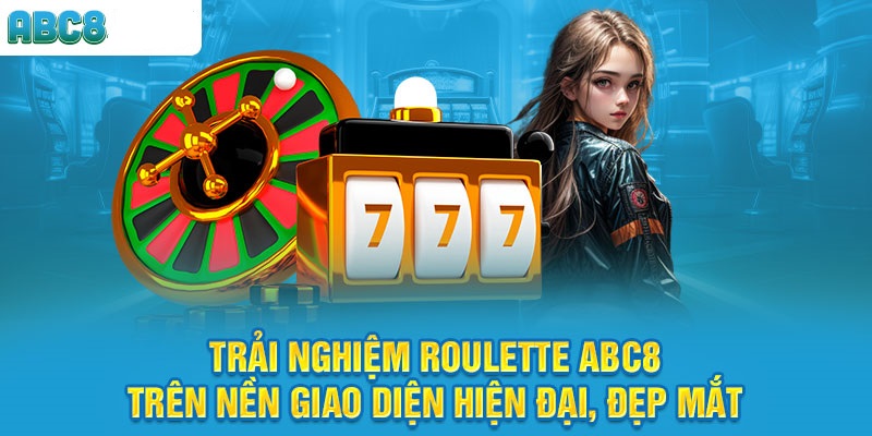 Chọn nhà cái uy tín để chơi Roulette