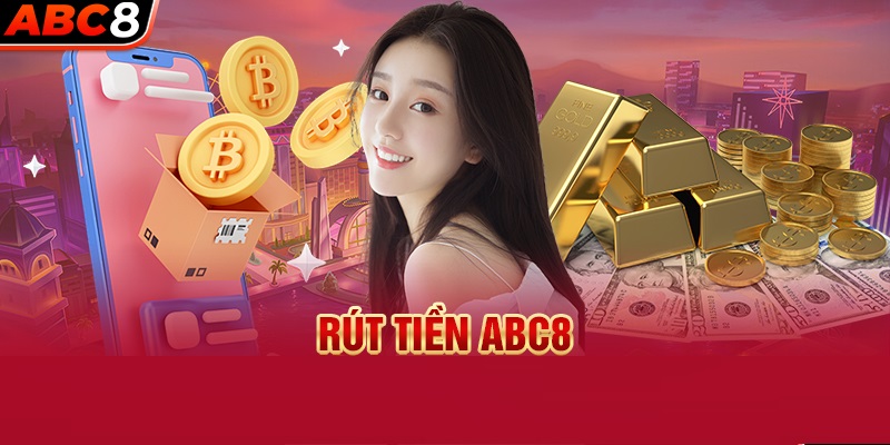 Rút tiền ABC8 chơi hay thắng liền tay